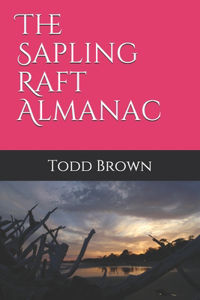 Sapling Raft Almanac