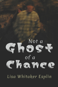 Not a Ghost of a Chance