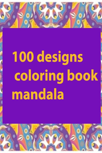 100 designs coloring book mandala