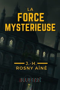 La force mystérieuse