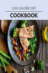 Low Calorie Diet Cookbook