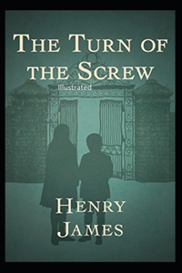 The Turn of the Screw Illustrated