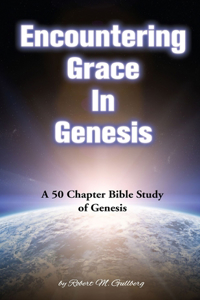 Encountering Grace In Genesis
