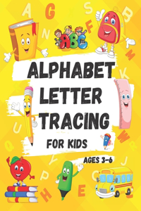 Alphabet Letter Tracing For Kids Ages 3-6