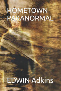 Hometown Paranormal