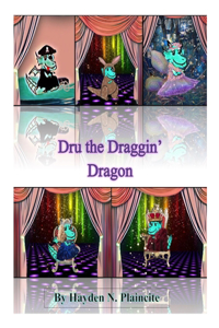 Dru the Draggin' Dragon