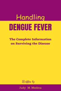 Handling Dengue Fever