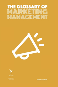Glossary of Marketing Management