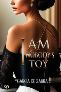 I Am Nobody's Toy