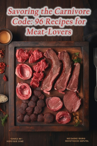 Savoring the Carnivore Code