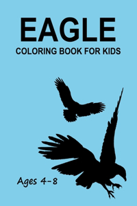 Eagle Coloring Book For Kids Ages 4-8