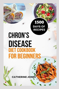 Chron's Disease Diet Cookbook for Beginners