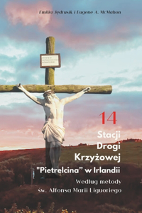 14 Stacji Drogi Krzyżowej Pietrelcina w Irlandii.