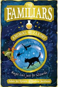 Familiars: Animal Wizardry