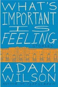 What's Important Is Feeling