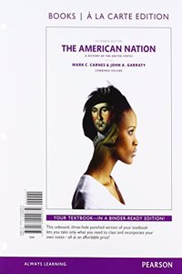 The American Nation: A History of the United States, Combined Books a la Carte Edition, Plus Revel -- Access Card Package [With Access Code]