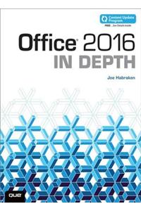 Office 2016 in Depth (Includes Content Update Program)