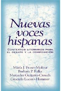 Nuevas Voces Hispanas: Contextos Literarios Para El Debate Y La ComposiciÃ³n