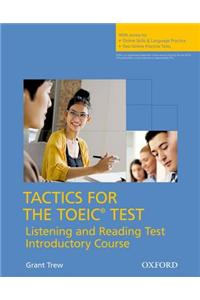 Tactics for Toeic Listening and Reading Introductory Course Pack