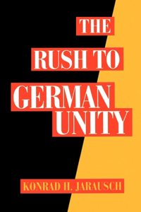 The Rush to German Unity