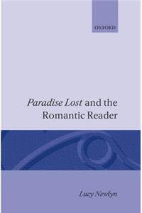 Paradise Lost and the Romantic Reader