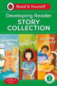 Read It Yourself with Ladybird Level 2 Book 1: Developing Reader Omnibus: 3-in-1 Story Collection (The Gingerbread Man, Little Red Riding Hood and Sleeping Beauty) Ages 6-8 Years Old