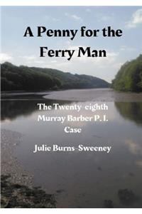 Penny for the Ferry Man