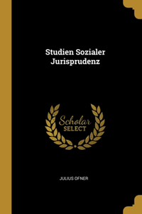 Studien Sozialer Jurisprudenz