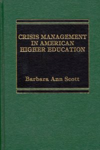 Crisis Management in American Higher Education