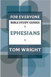For Everyone Bible Study Guide: Ephesians