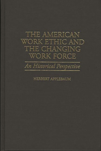 American Work Ethic and the Changing Work Force
