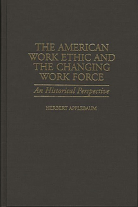 The American Work Ethic and the Changing Work Force