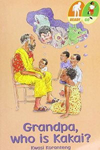 Ready Go; Grandpa,Who is Kakai?
