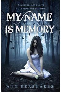 My Name Is Memory