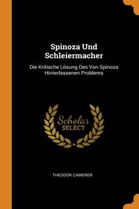 Spinoza Und Schleiermacher
