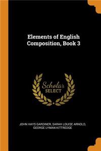 Elements of English Composition, Book 3