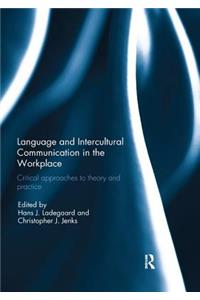 Language and Intercultural Communication in the Workplace