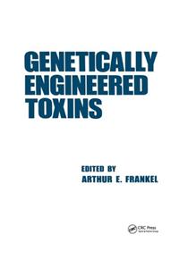 Genetically Engineered Toxins