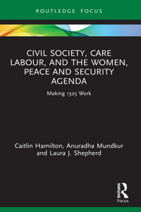 Civil Society, Care Labour, and the Women, Peace and Security Agenda