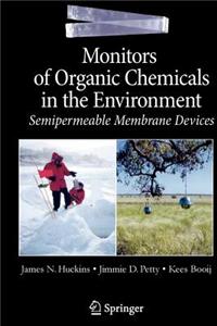 Monitors of Organic Chemicals in the Environment