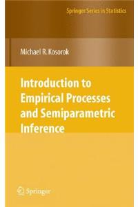 Introduction to Empirical Processes and Semiparametric Inference