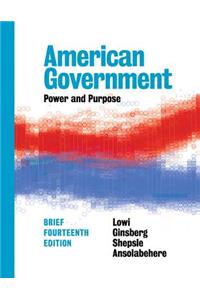 American Government: Power and Purpose