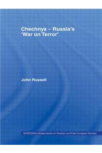 Chechnya - Russia's 'War on Terror'