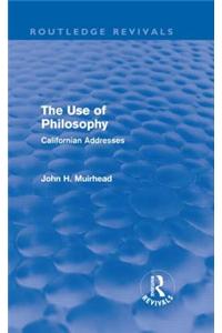 The Use of Philosophy (Routledge Revivals)