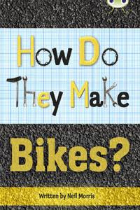 Bug Club Non-fiction Grey A/3A How Do They Make … Bikes 6-pack