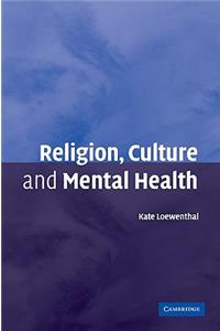 Religion, Culture and Mental Health