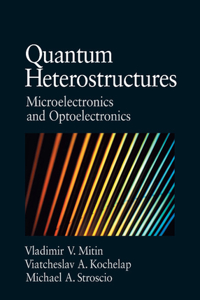 Quantum Heterostructures