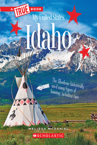 Idaho (a True Book: My United States)