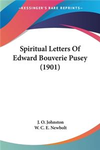 Spiritual Letters Of Edward Bouverie Pusey (1901)