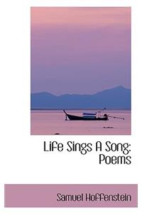 Life Sings a Song